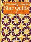 AMAZINGLY SIMPLE STAR QUILTS Quilting Patterns Book NEW