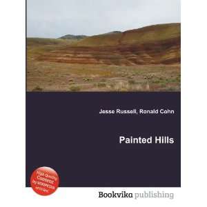  Painted Hills Ronald Cohn Jesse Russell Books