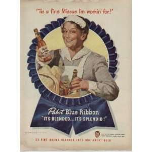  Tis a fine Missus Im workin for  1947 Pabst Blue 