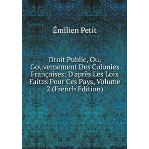   Pour Ces Pays, Volume 2 (French Edition) Ã?milien Petit Books