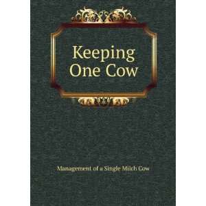 Keeping One Cow Management of a Single Milch Cow Books