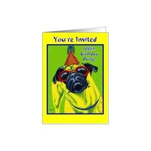  One Hundredth Birthday Party Invitation   Pug Dog Card 