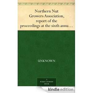 Northern Nut Growers Association, report of the proceedings at the 
