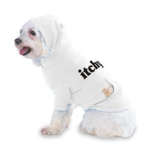  itchy Hooded (Hoody) T Shirt with pocket for your Dog or 