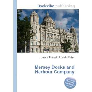  Mersey Docks and Harbour Company Ronald Cohn Jesse 