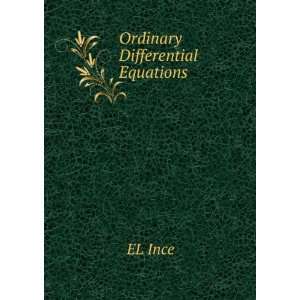  Ordinary Differential Equations EL Ince Books