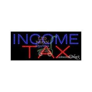 Income Tax LED Sign 11 inch tall x 27 inch wide x 3.5 inch deep 