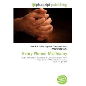 Henry Plumer McIlhenny (9786132678409) Books
