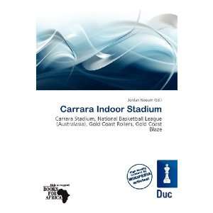  Carrara Indoor Stadium (9786200598240) Jordan Naoum 
