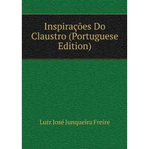  InspiraÃ§Ãµes Do Claustro (Portuguese Edition) Luiz 