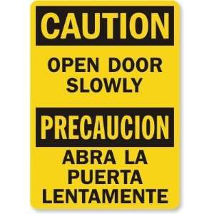  Caution Open Door Slowly (Bilingual) Laminated Vinyl Sign 