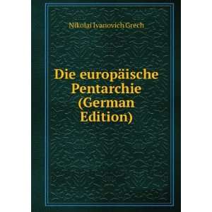  Die europÃ¤ische Pentarchie (German Edition) Nikolai 