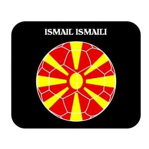  Ismail Ismaili (Macedonia) Soccer Mouse Pad Everything 