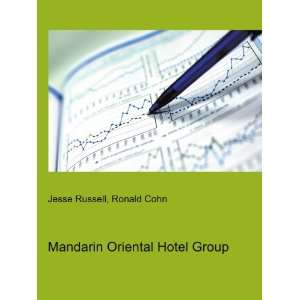 Mandarin Oriental Hotel Group Ronald Cohn Jesse Russell  