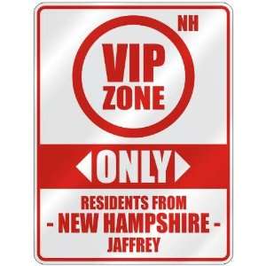  VIP ZONE  ONLY RESIDENTS FROM JAFFREY  PARKING SIGN USA 