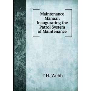 com Maintenance Manual Inaugurating the Patrol System of Maintenance 