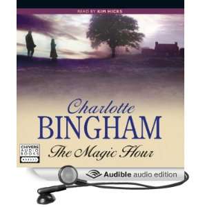 The Magic Hour (Audible Audio Edition) Charlotte Bingham 