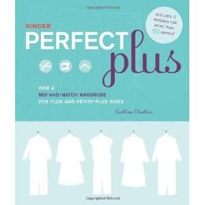  Singer Perfect Plus Sew a Mix and Match Wardrobe for Plus 