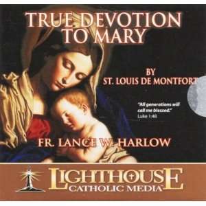   to Mary   St. Louis de Montfort (Lighthouse Audio CD)