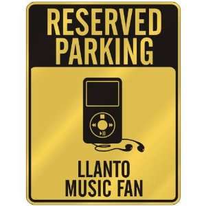  RESERVED PARKING  LLANTO MUSIC FAN  PARKING SIGN MUSIC 
