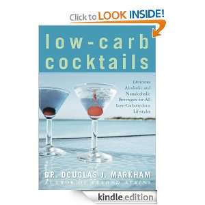 Low Carb Cocktails Douglas J. Markham  Kindle Store