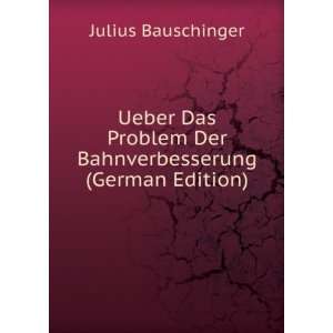 Ueber Das Problem Der Bahnverbesserung (German Edition 