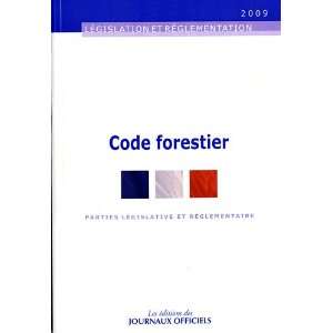  code forestier ; parties legislatives et règlementaires 