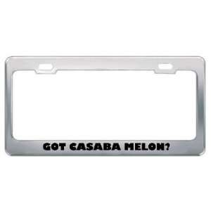  Got Casaba Melon? Eat Drink Food Metal License Plate Frame 