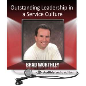  Outstanding Leadership in a Service Culture (Audible Audio 