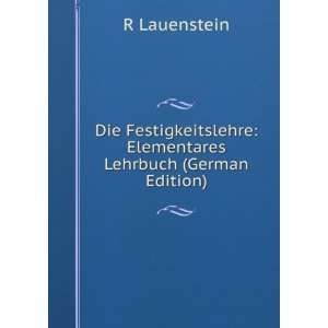    Elementares Lehrbuch (German Edition) R Lauenstein Books