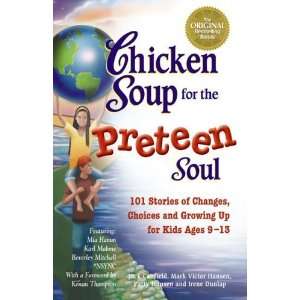  Chicken Soup for the Preteen Soul   101 Stories of Changes 