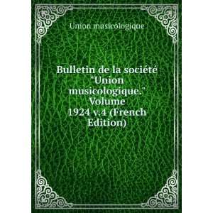  Bulletin de la sociÃ©tÃ© Union musicologique. Volume 