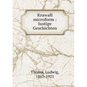 Krawall microform  lustige Geschichten Ludwig, 1867 1921 Thoma 