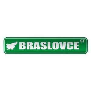     BRASLOVCE ST  STREET SIGN CITY SLOVENIA