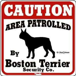  Patrolled by Boston Terrier Caution Sign Patio, Lawn 