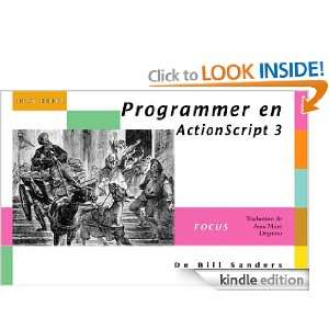 Programmer en ActionScript 3.0 (French Edition) William Sanders 