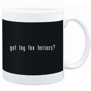    Mug Black  Got Toy Fox Terriers?  Dogs
