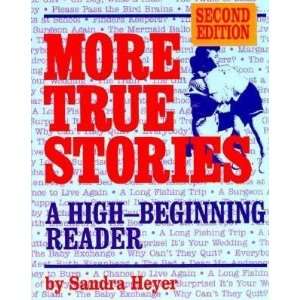  More True Stories A High Beginning Reader [MORE TRUE 