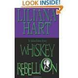 Whiskey Rebellion by Liliana Hart (Feb 19, 2012)