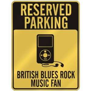   BRITISH BLUES ROCK MUSIC FAN  PARKING SIGN MUSIC