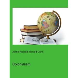  Colonialism Ronald Cohn Jesse Russell Books