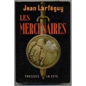  Les Mercenaires Jean Larteguy Books
