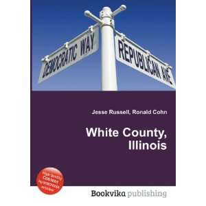  White County, Illinois Ronald Cohn Jesse Russell Books