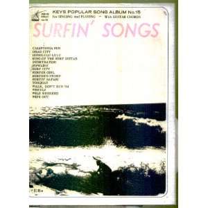  Surfin Songs for Singing and Playing   With Guitar Chords 