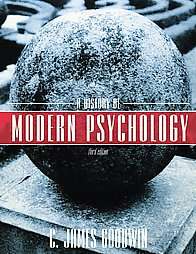 History of Modern Psychology by C. James Goodwin 2008, Hardcover 