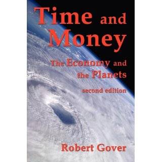 Time and Money The Economy and the Planets (second edition) by Robert 