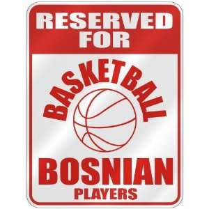   BOSNIAN PLAYERS  PARKING SIGN COUNTRY BOSNIA AND HERZEGOVINA