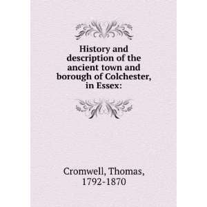   town and borough of Colchester, in Essex Thomas Cromwell Books