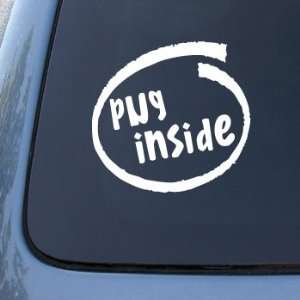 PUG INSIDE   Car, Truck, Notebook, Vinyl Decal Sticker #2141  Vinyl 