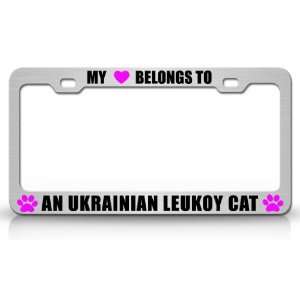  MY HEART BELONGS TO A UKRAINIAN LEUKOY Cat Pet Steel Metal 